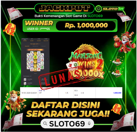 Bukti Jackpot LUNAS SLOTO69: Rp 1.000.000 dari Mahjong Ways 2