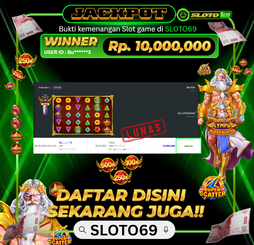 Bukti Jackpot LUNAS SLOTO69: Rp 10.000.000 dari PRAGMATIC PLAY : GATES OF OLYMPUS SUPER SCATTER