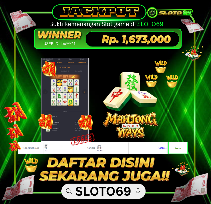 Bukti Jackpot LUNAS SLOTO69: Rp 1.673.000 dari Mahjong Ways